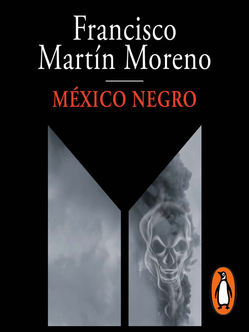 Title details for México negro by Francisco Martín Moreno - Wait list